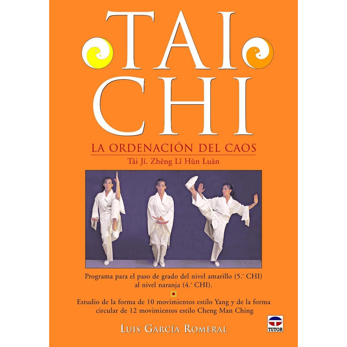GENERICO - Tai Chi. La Ordenación Del Caos