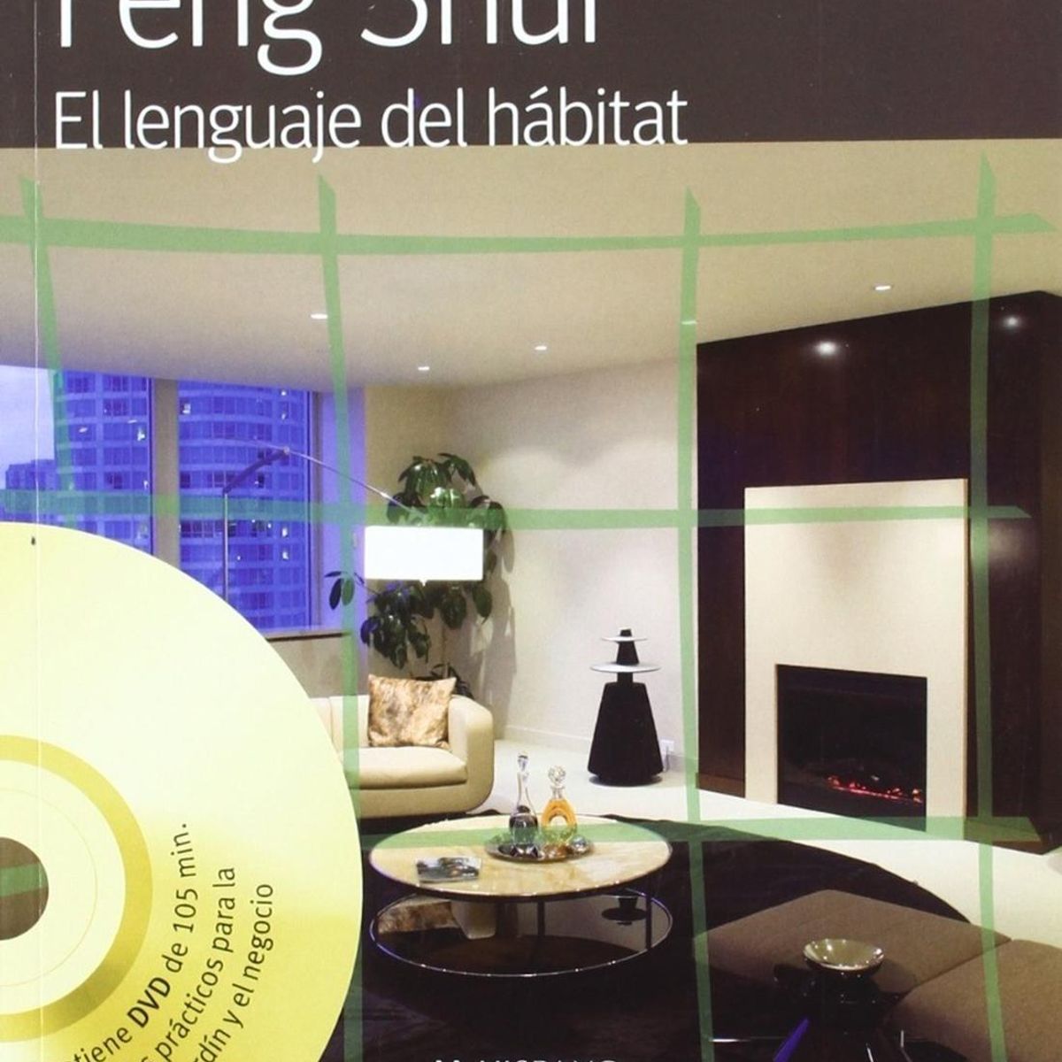 GENERICO - Feng Shui. El Lenguaje Del Hábitat. Incluye Dvd
