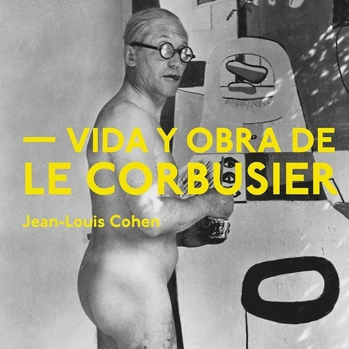 GUSTAVO GILI - Vida Y Obra De Le Corbusier (t.d)