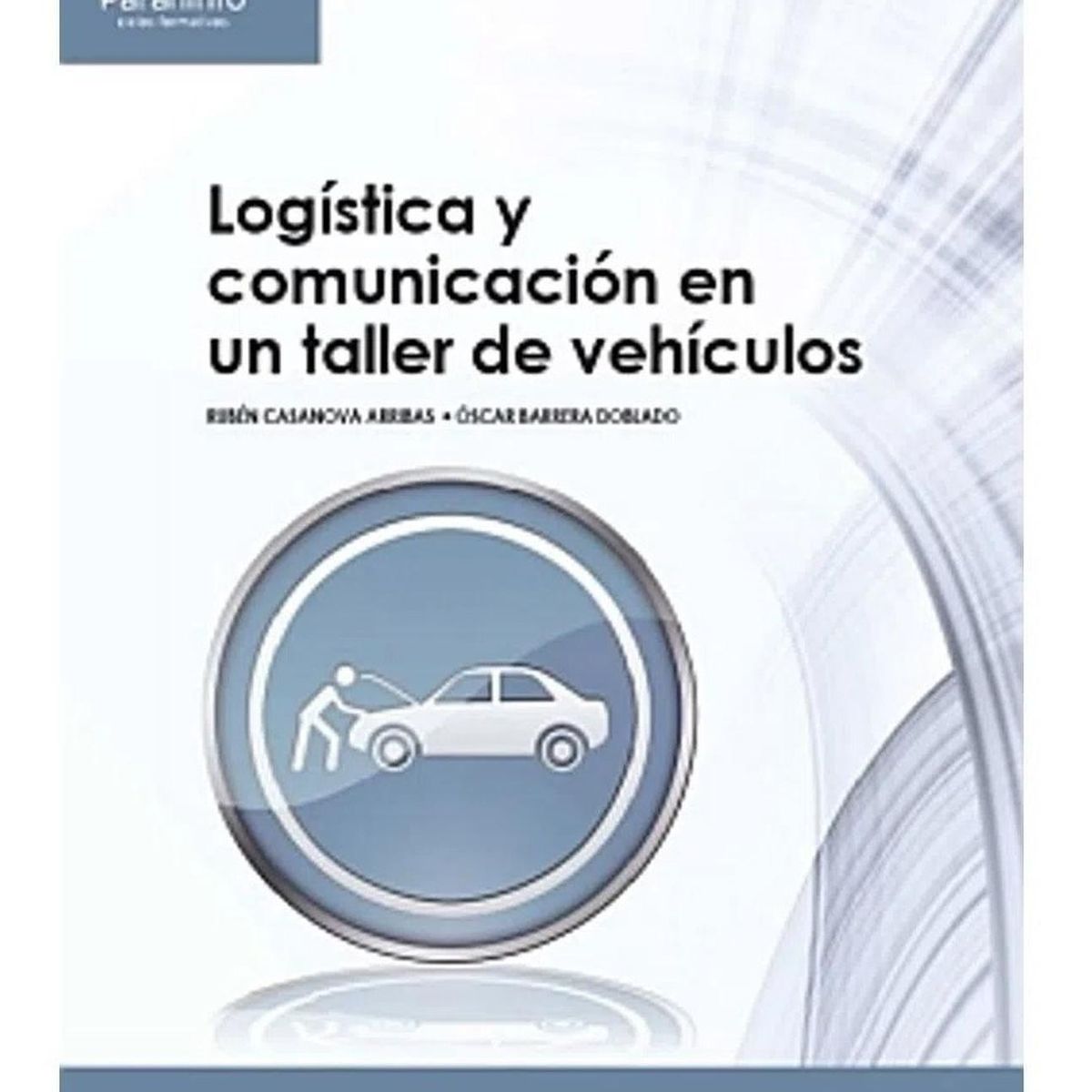GENERICO - Logística Y Comunicación En Un Taller De Vehículos