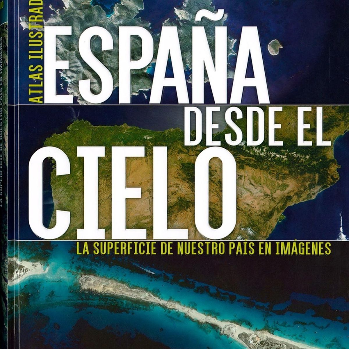 SUSAETA - Atlas Ilustrado. España Desde El Cielo