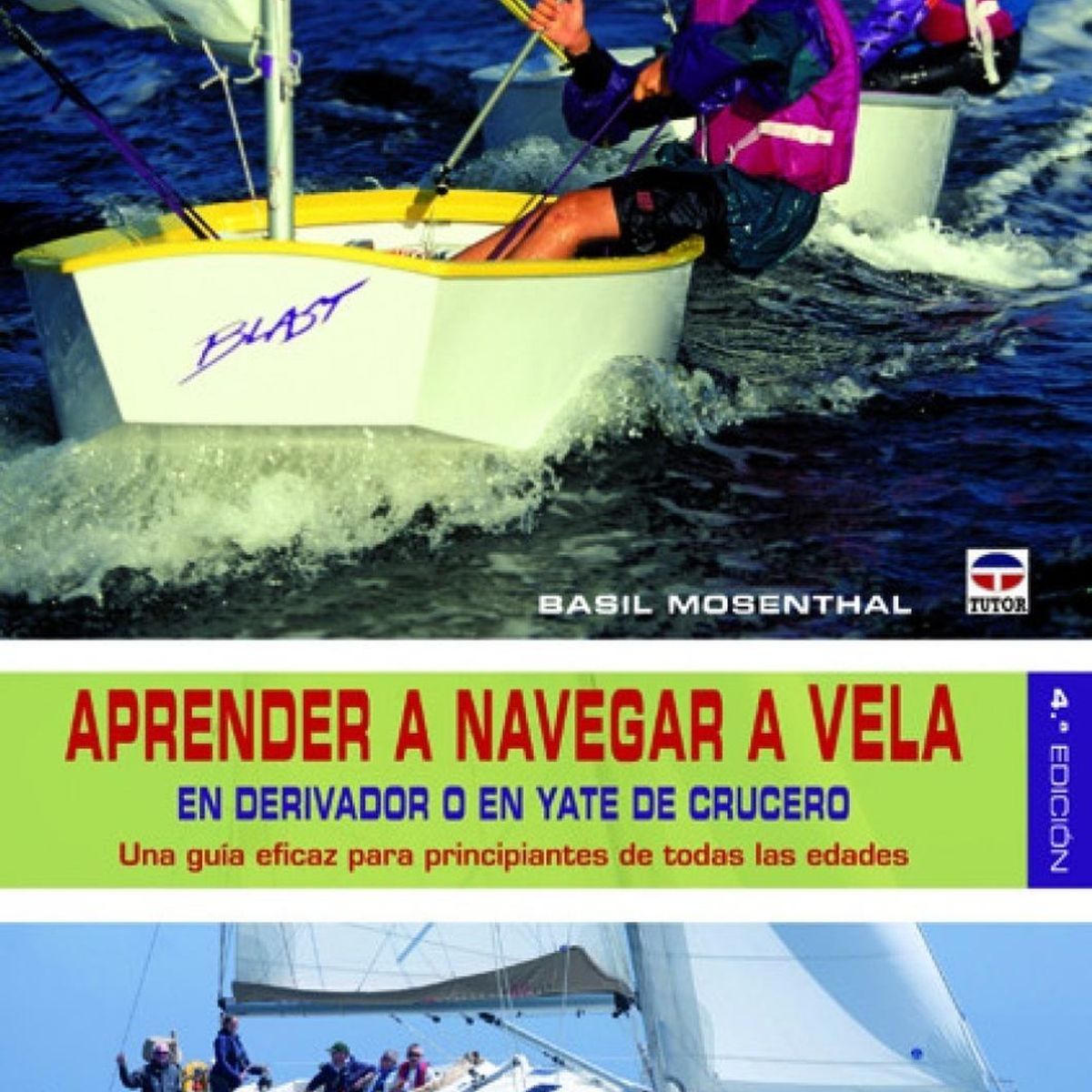 GENERICO - Aprender A Navegar A Vela. En Derivador O En Yate De Crucero