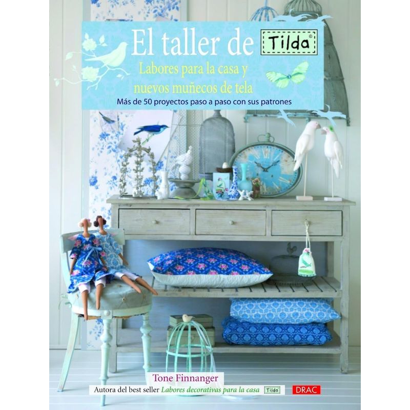 GENERICO - El Taller De Tilda. Labores Para Casa Y Nuevos Muñecos Tela
