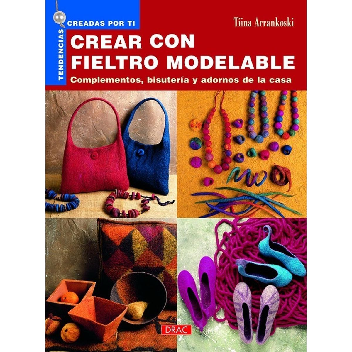 GENERICO - Tendencias Creadas Por Ti. Crear Con Fieltro Modelable