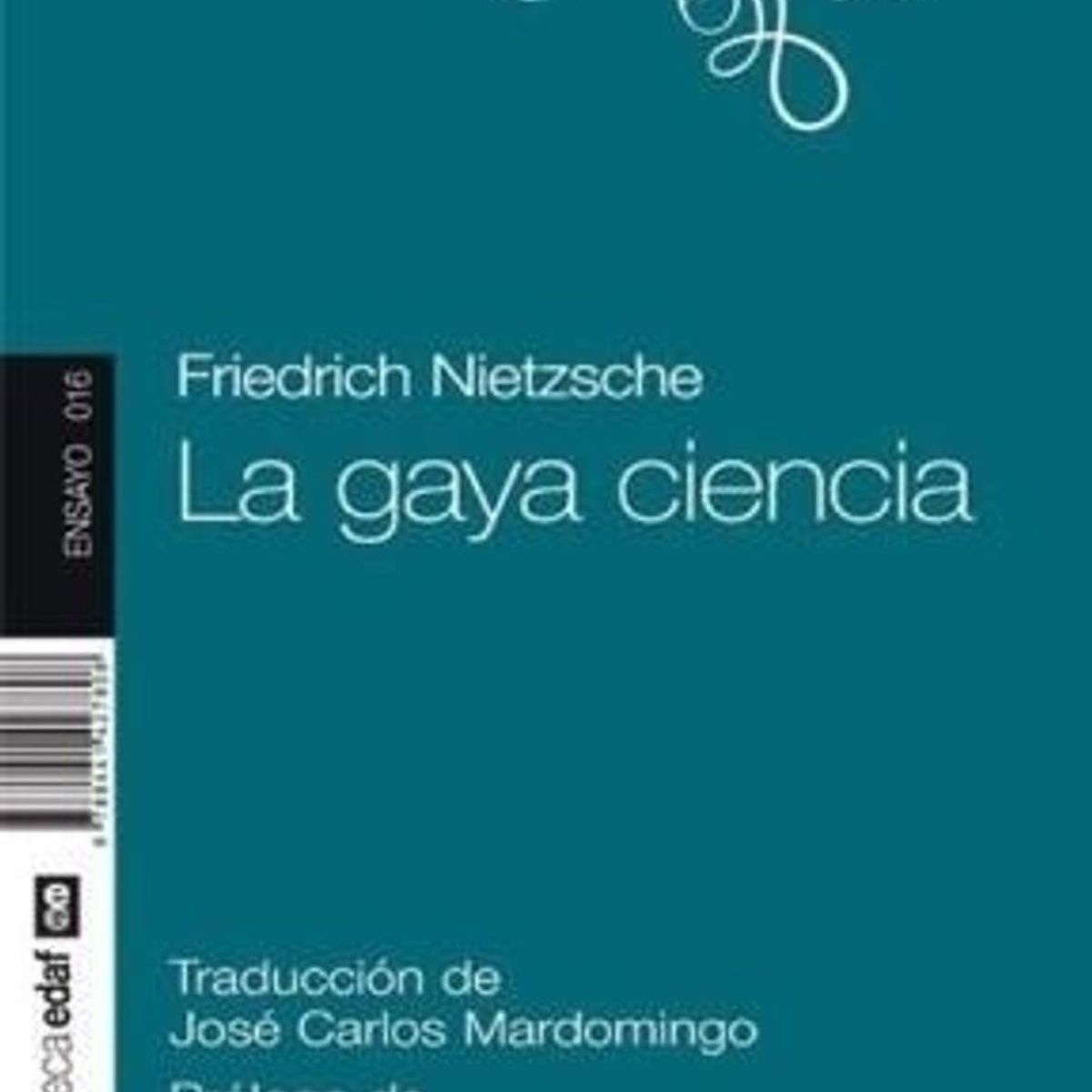 EDAF - La Gaya Ciencia. Friedrich Nietzsche