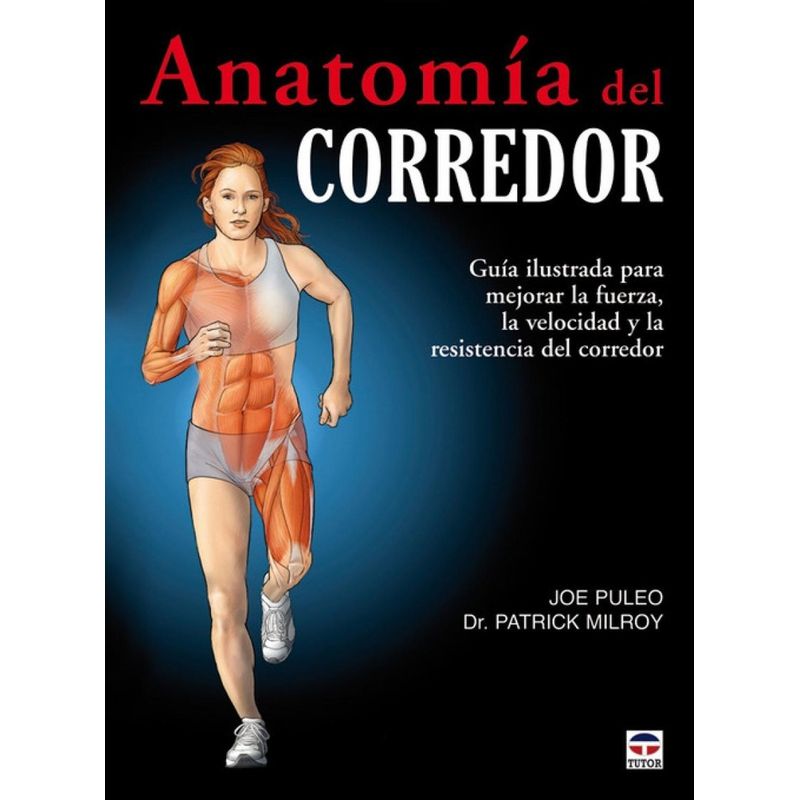 GENERICO - Anatomía Del Corredor. Guía Ilustrada