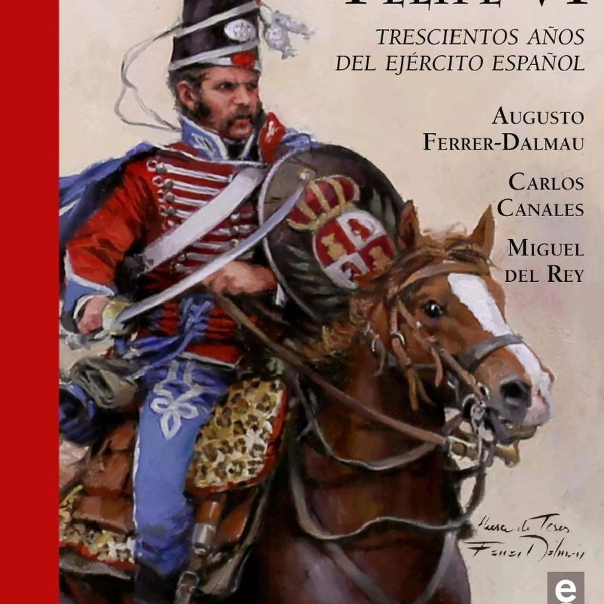 EDAF - De Felipe V A Felipe Vi (t.d)