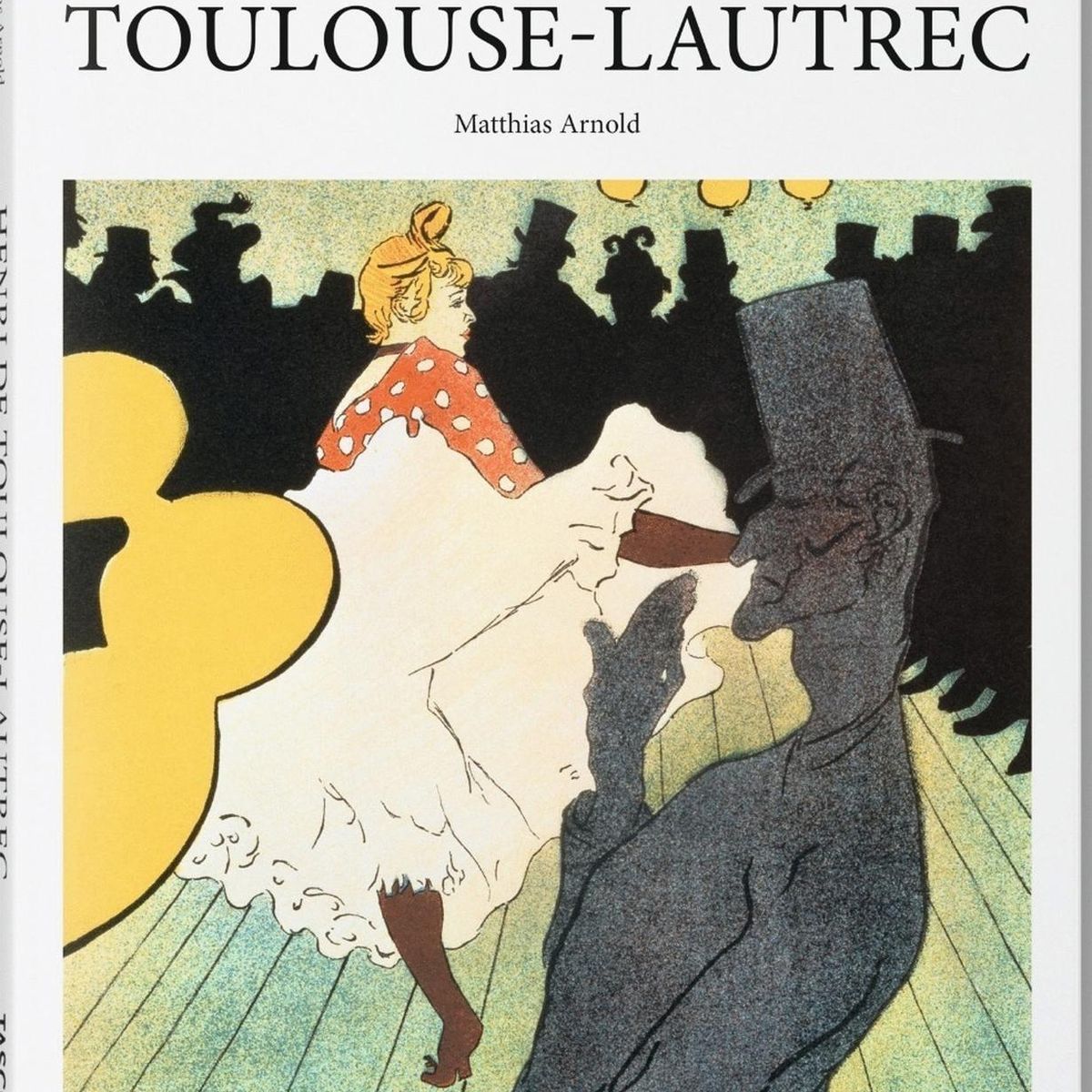 TASCHEN - Toulouse Lautrec Henri (t.d) -ba-