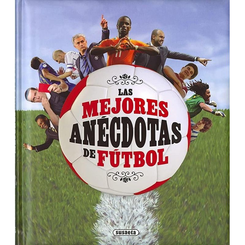 SUSAETA - Las Mejores Anecdotas Del Futbol (t.d)