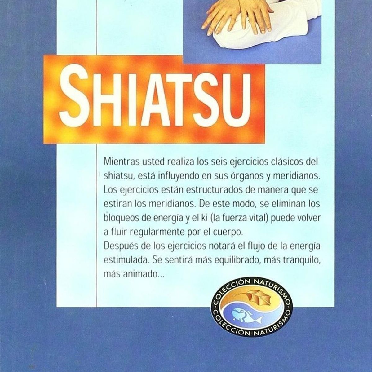 SUSAETA - Shiatsu: El Camino Hacia La Salud Y El Equilibrio