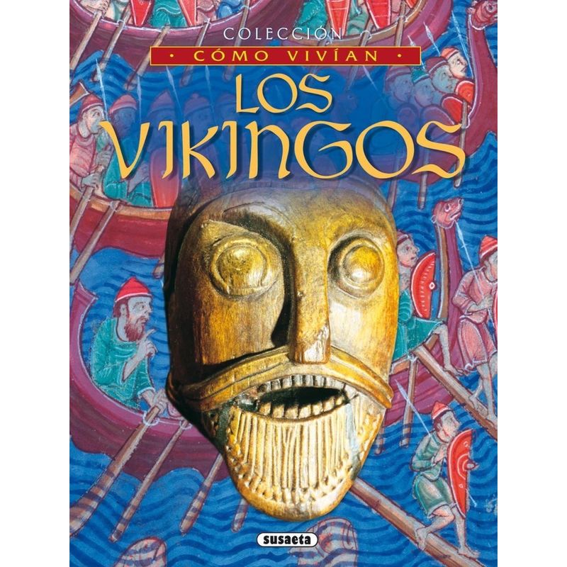 SUSAETA - Los Vikingos. Cómo Vivían (t.d)