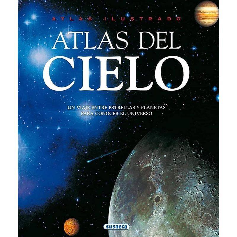 SUSAETA - Atlas Ilustrado Atlas Del Cielo