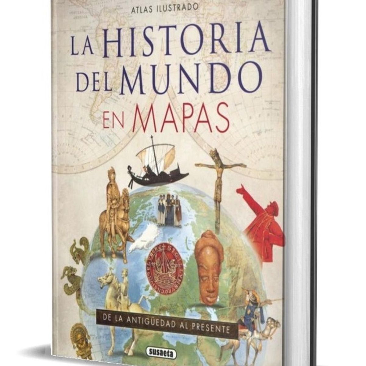 SUSAETA - Atlas Ilustrado La Historia Del Mundo En Mapas