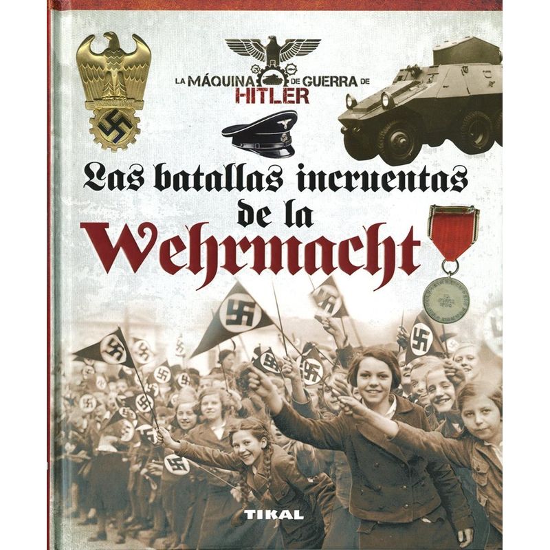 SUSAETA - Las Batallas Incruentas De La Wehrmacht (t.d)