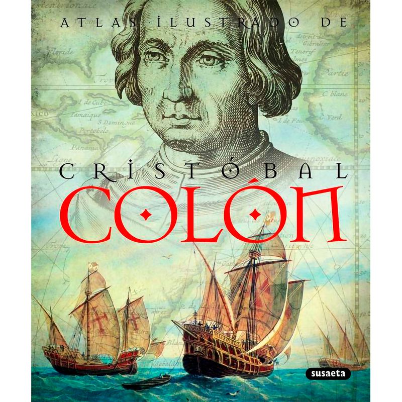 SUSAETA - Atlas Ilustrado De Cristóbal Colón (T.D)