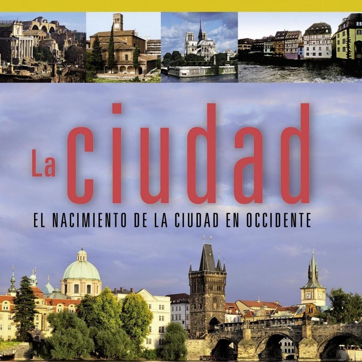 SUSAETA - La Ciudad. El Nacimiento De La Ciudad En Occidente
