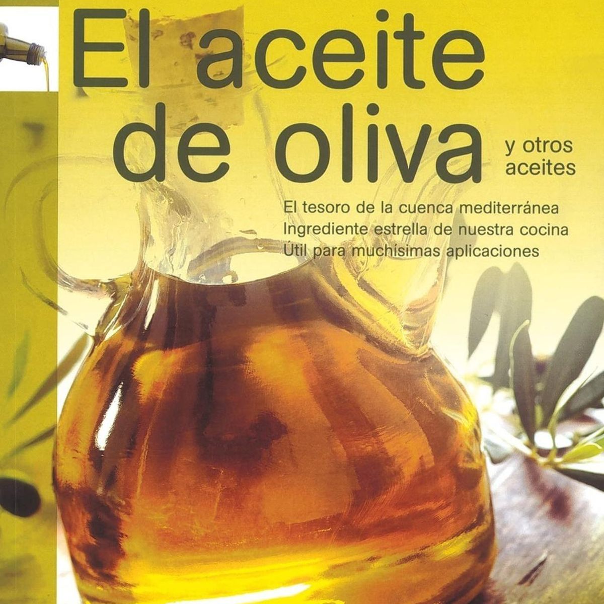 SUSAETA - El Aceite De Oliva. Curiosidades Y Recetas