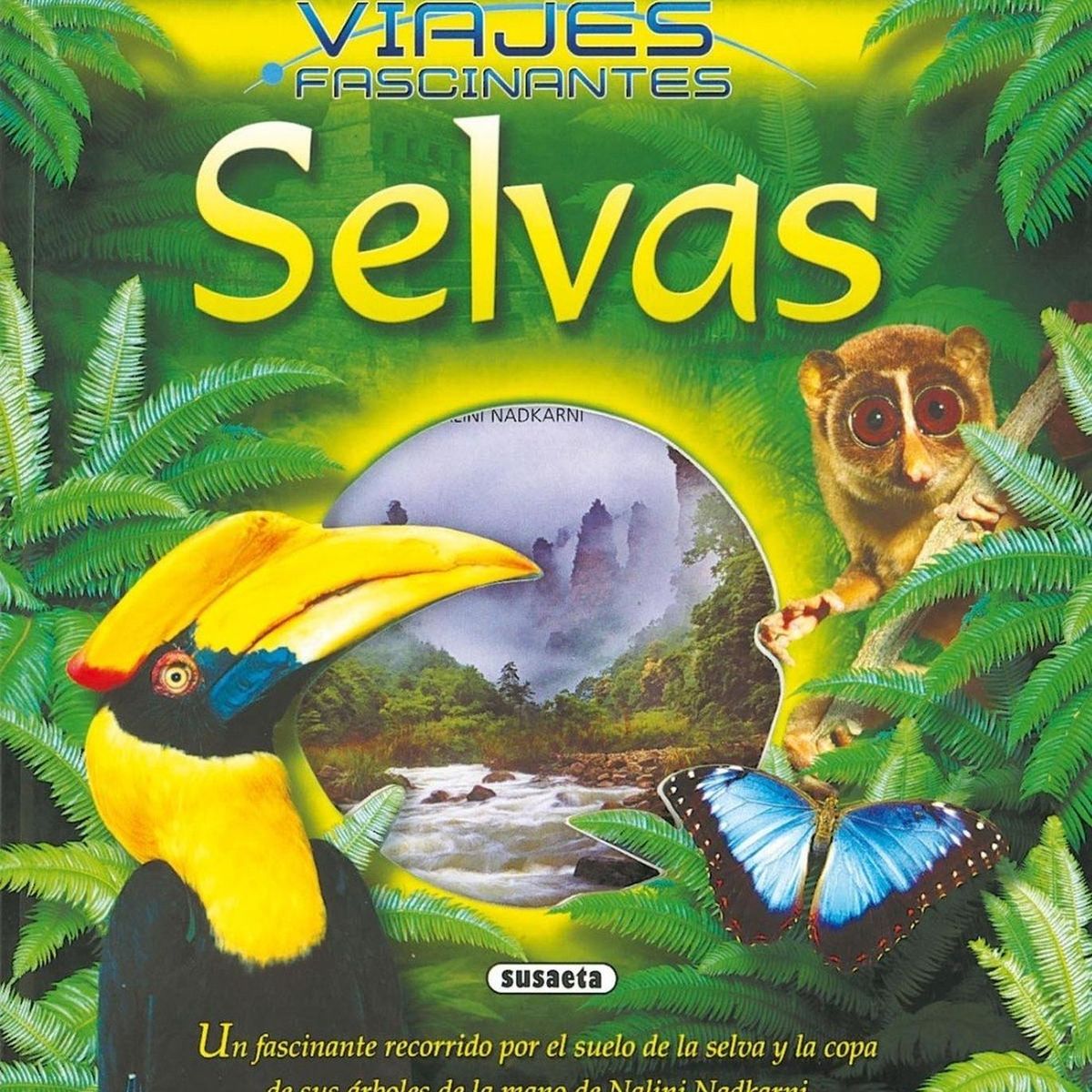 SUSAETA - Viajes Fascinantes. Selvas