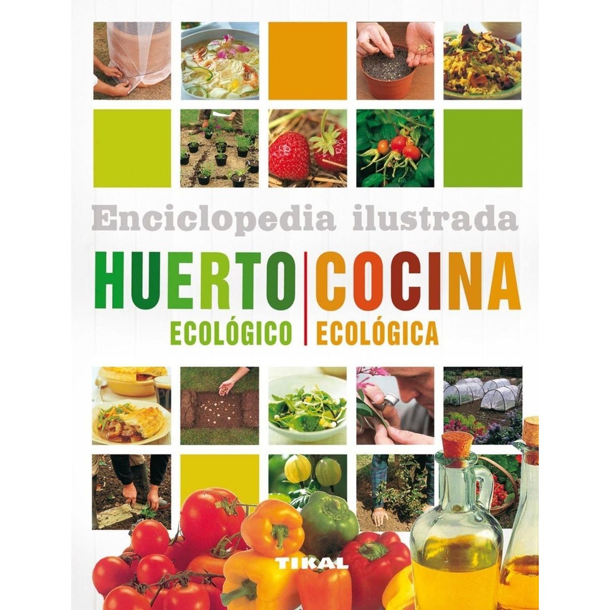 SUSAETA - Huerto Ecológico. Cocina Ecológica. Enciclopedia Ilustrada