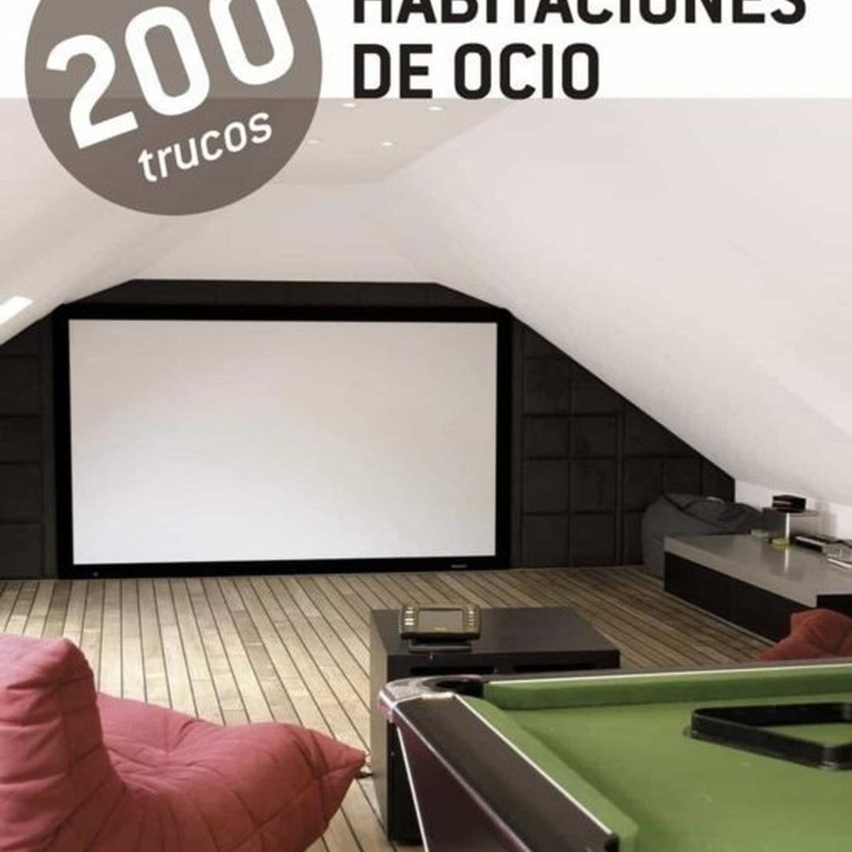 SUSAETA - 200 Trucos En Decoración. Habitaciones De Ocio