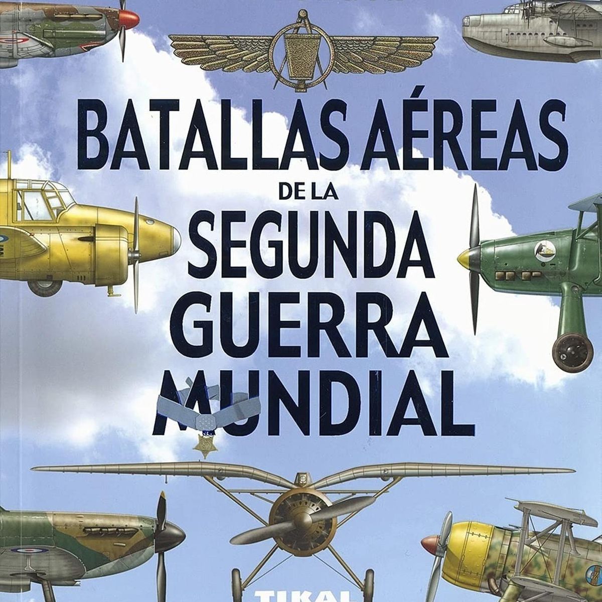 SUSAETA - Batallas Aéreas De La Segunda Guerra Mundial. Militaria