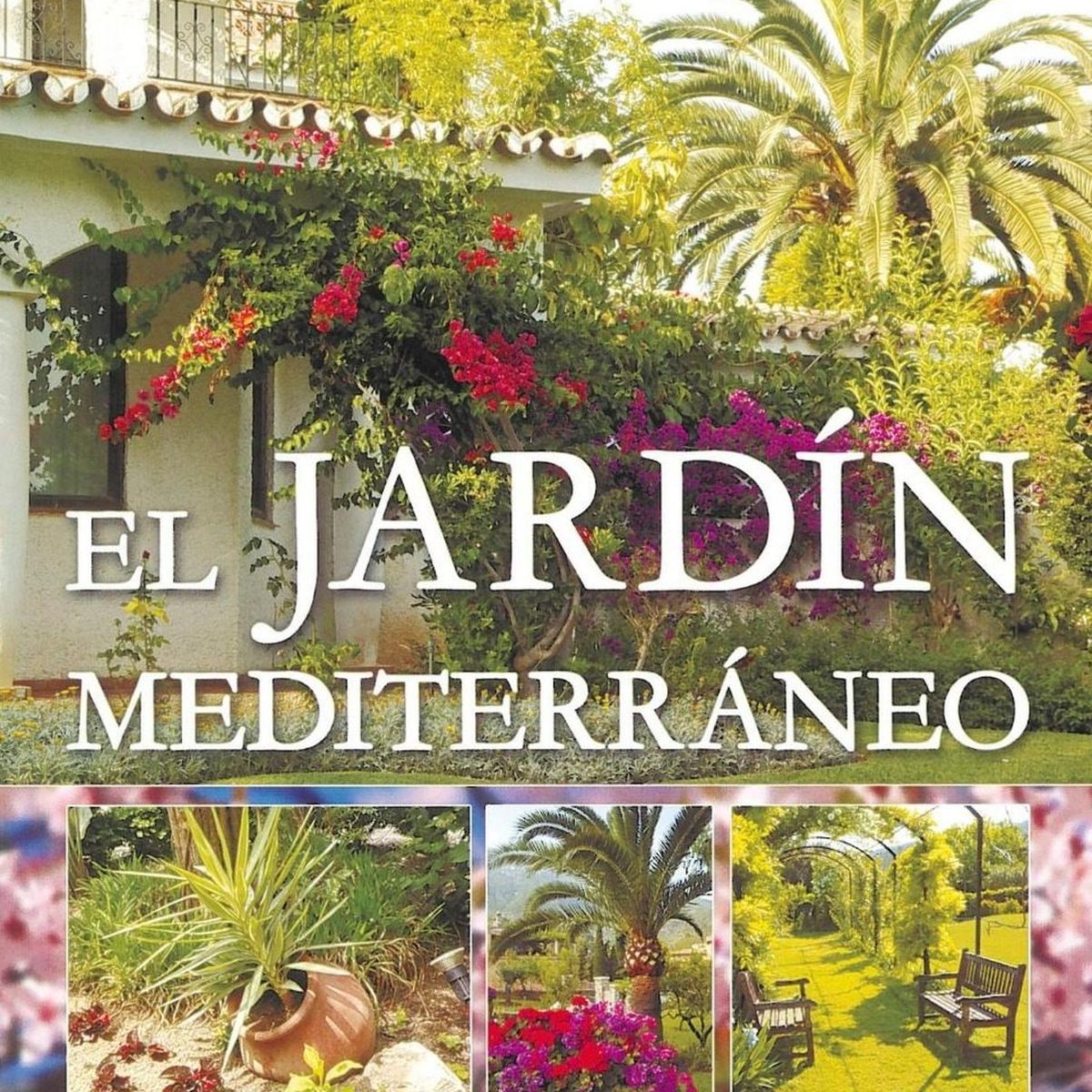SUSAETA - El Jardín Mediterráneo. Plantas Jardín