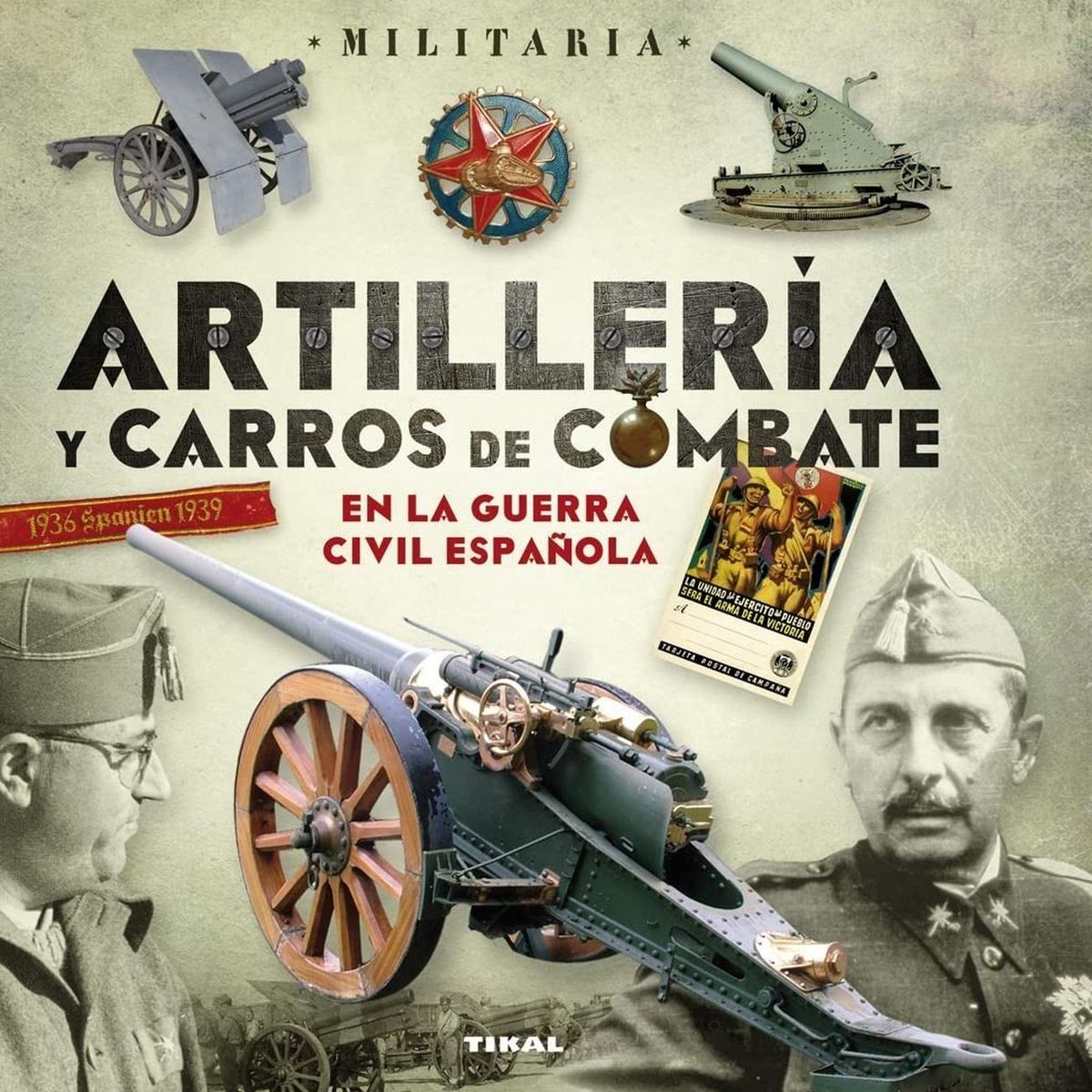 SUSAETA - Artillería Y Carros De Combate En La Guerra Civil Española