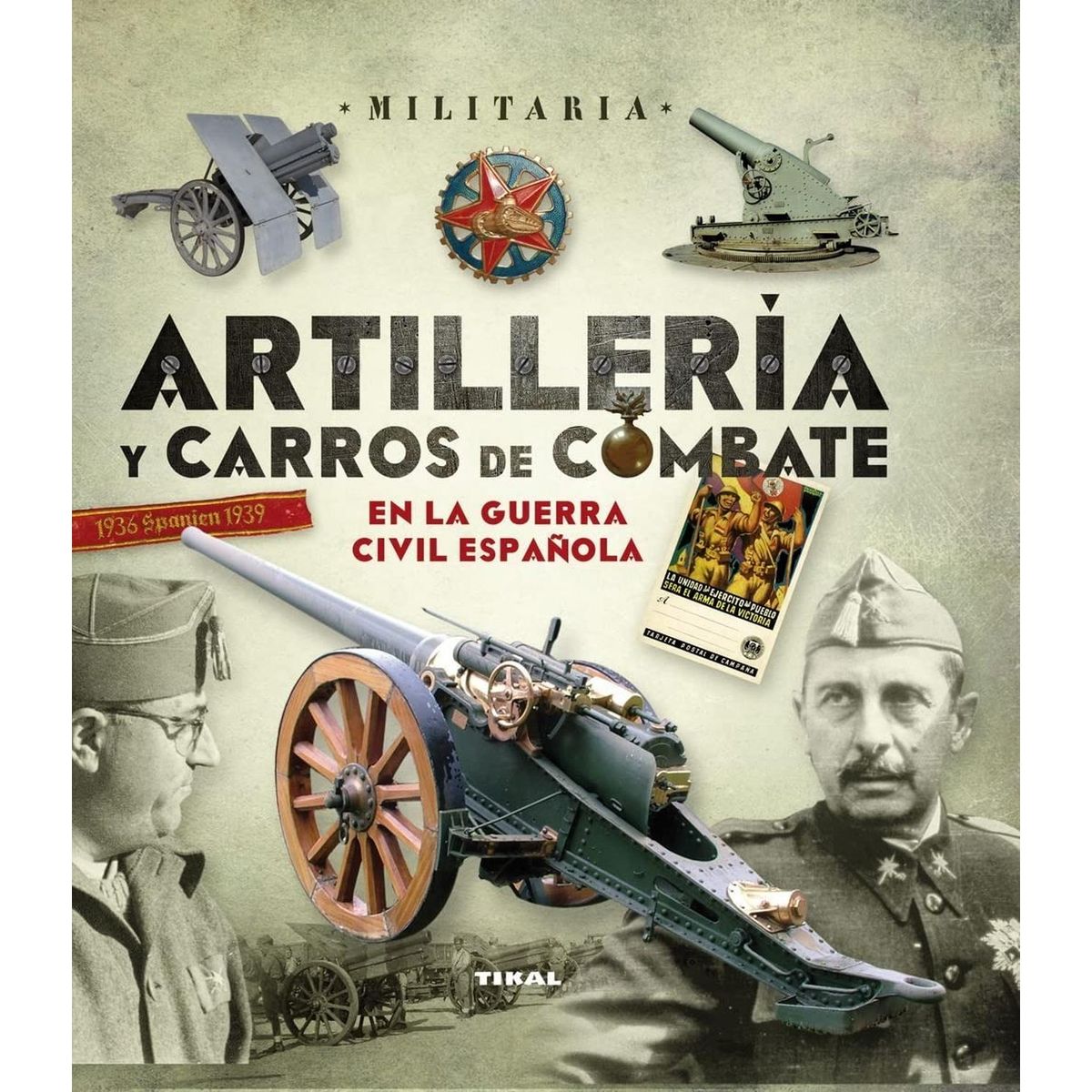 SUSAETA - Artillería Y Carros De Combate En La Guerra Civil Española