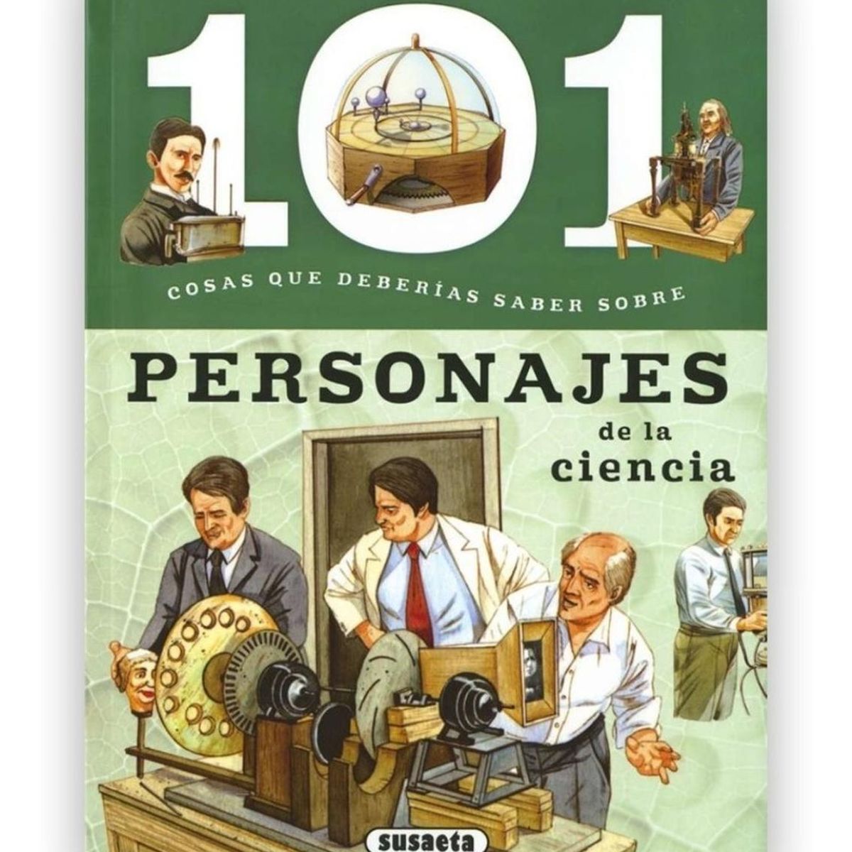 SUSAETA - 101 Cosas Que Deberias Saber Sobre Personajes De La Ciencia