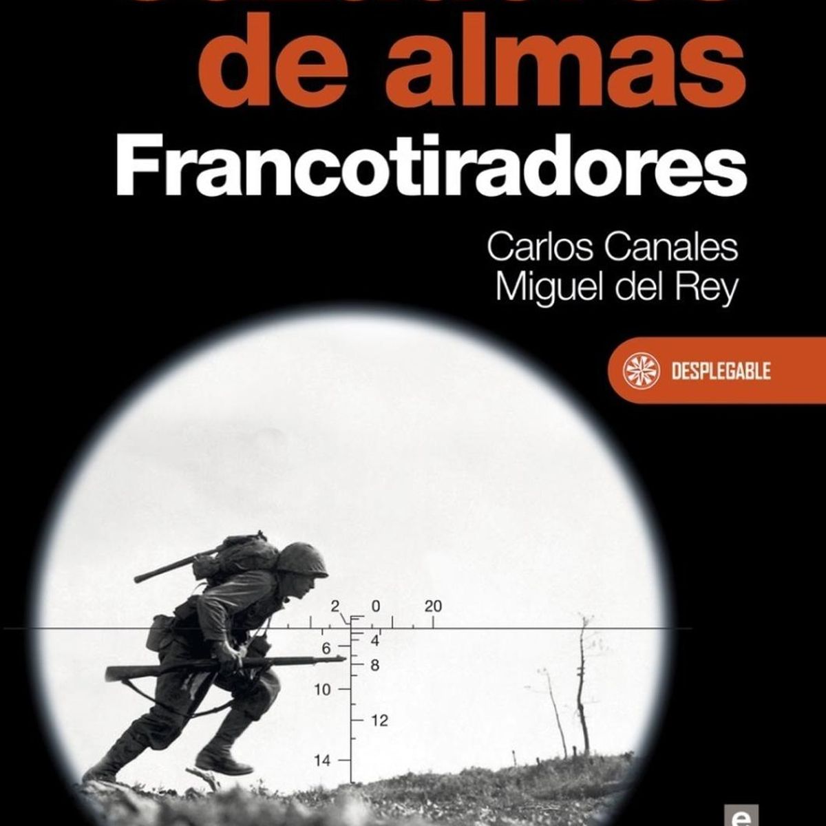 EDAF - Cazadores De Almas. Francotiradores