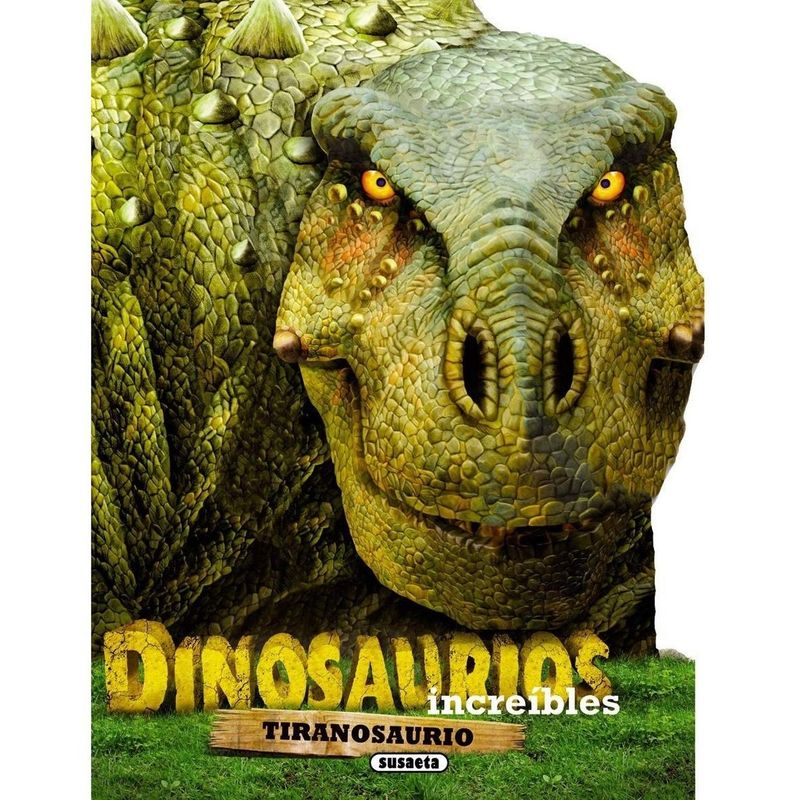 SUSAETA - Tiranosaurio. Dinosaurios Increíbles
