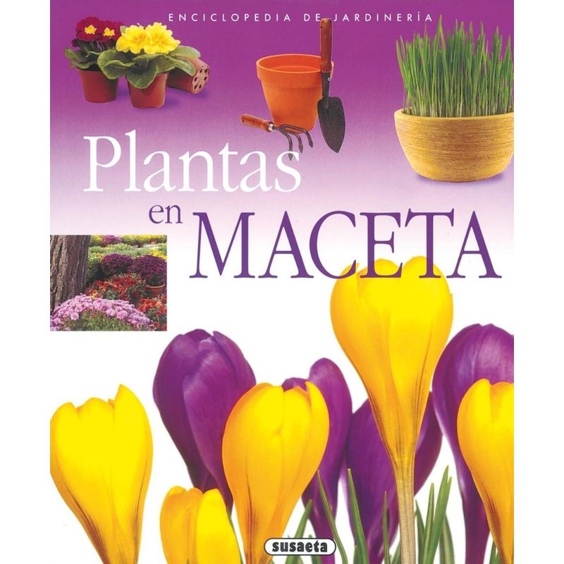 SUSAETA - Plantas En Maceta. Enciclopedia De Jardinería