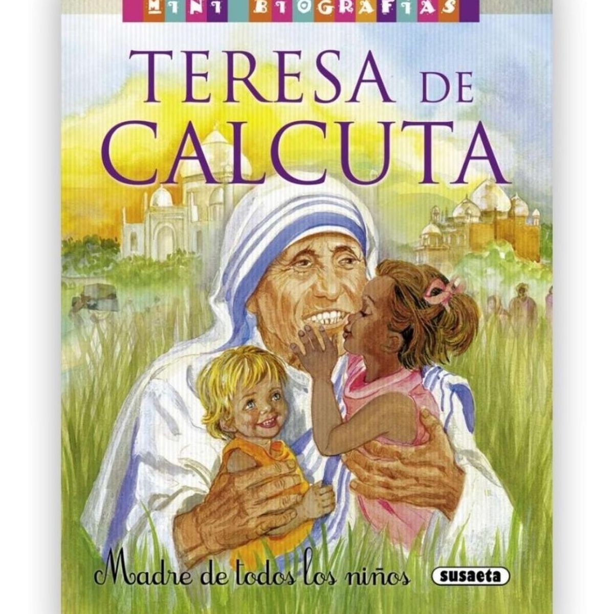 SUSAETA - Teresa De Calcuta (mini Biografía) (t.d)