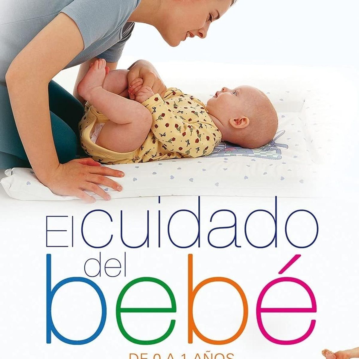 SUSAETA - El Cuidado Del Bebé De 0 A 1 Años. Maternidad Y Embarazo