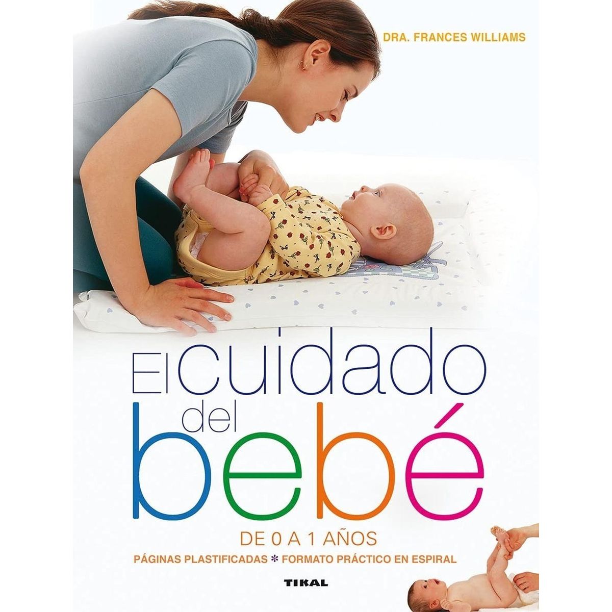SUSAETA - El Cuidado Del Bebé De 0 A 1 Años. Maternidad Y Embarazo