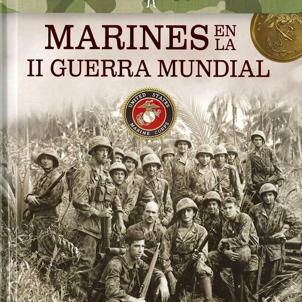 SUSAETA - Marines En La 2a Guerra Mundial. Tropas De Élite (t.d)