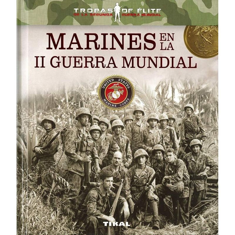 SUSAETA - Marines En La 2a Guerra Mundial. Tropas De Élite (t.d)