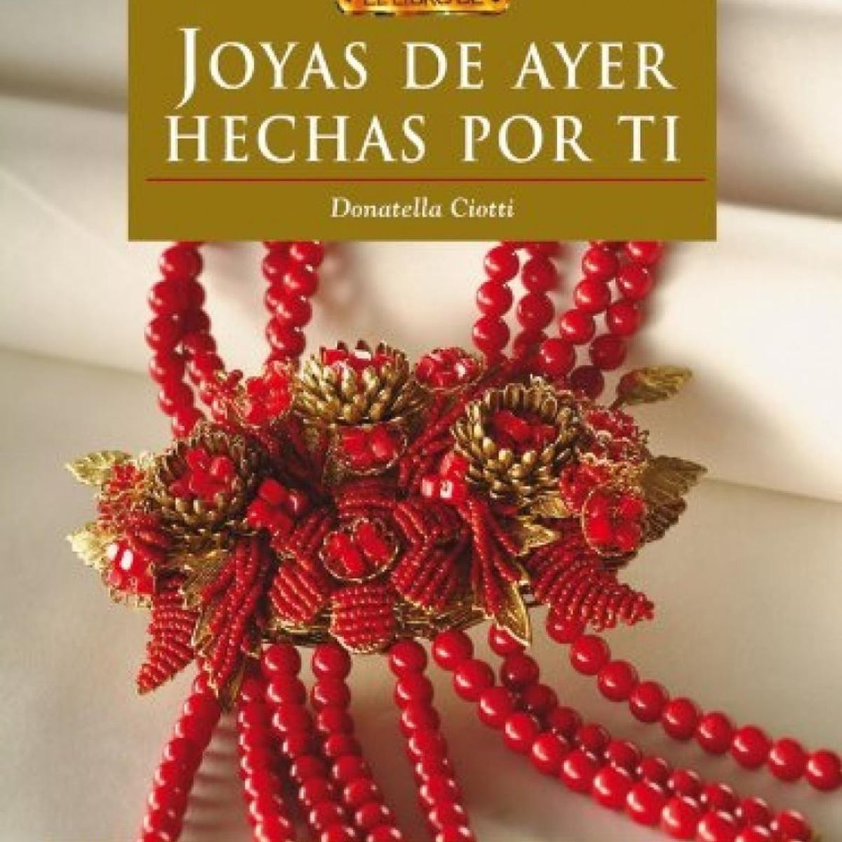 GENERICO - Joyas De Ayer Hechas Por Ti. El Libro De