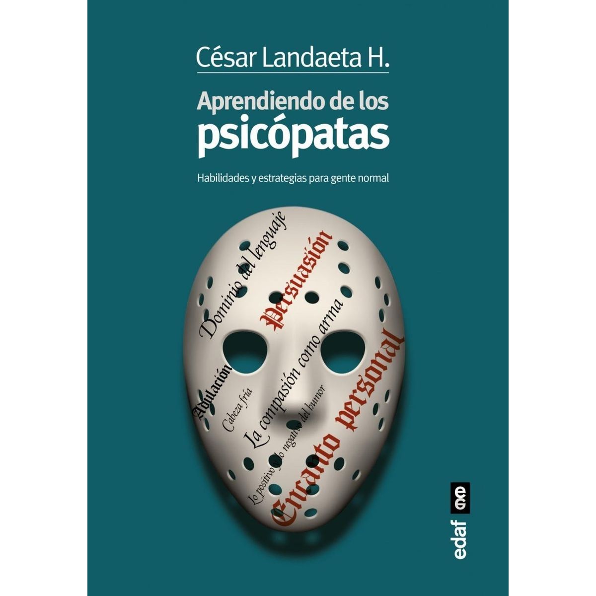 EDAF - Aprendiendo Con Los Psicópatas. Habilidades Y Estrategias