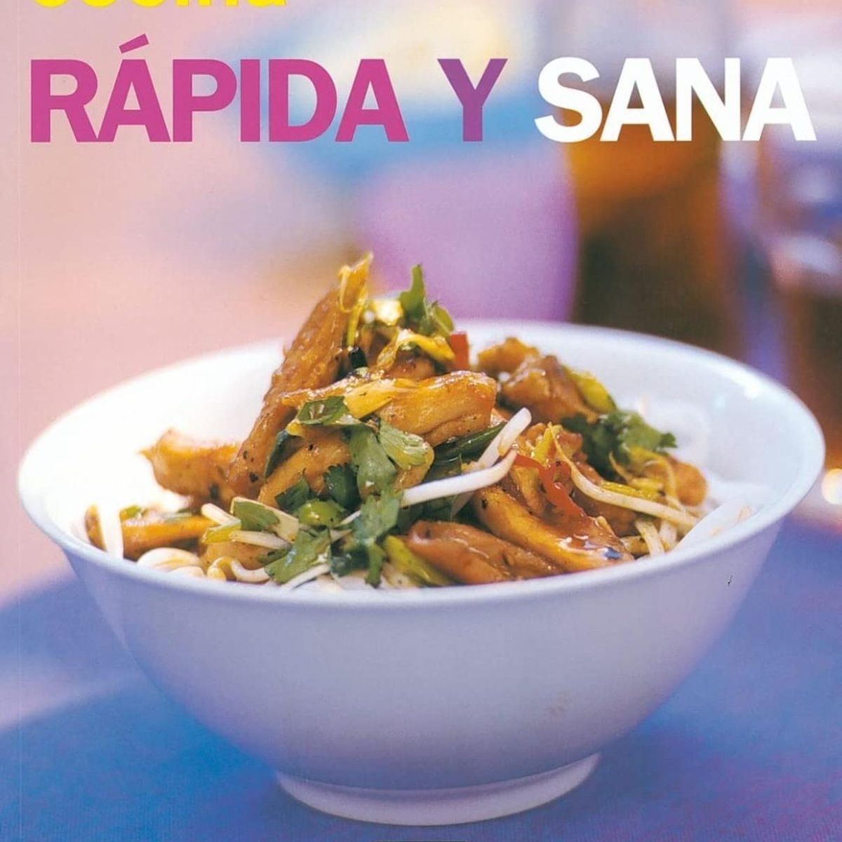 SUSAETA - Cocina Rápida Y Sana. Rincón Paladar