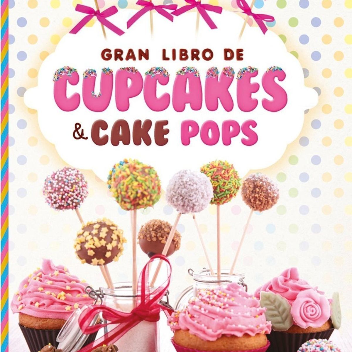 SUSAETA - Gran Libro De Cupcakes & Cake Pops (t.d)