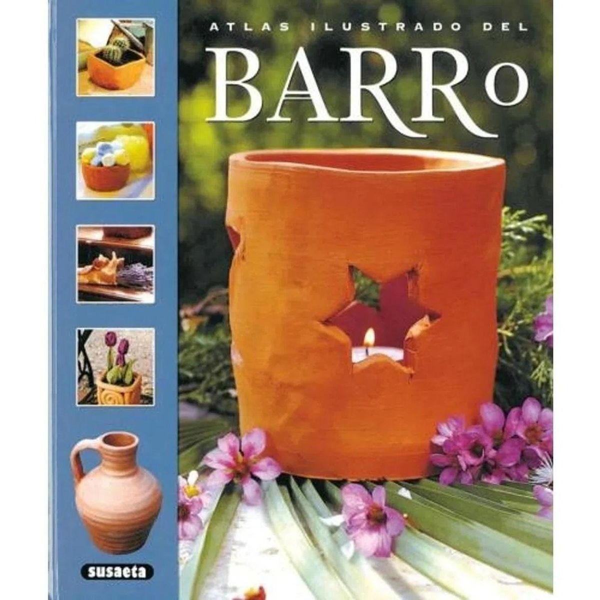 SUSAETA - Atlas Ilustrado Del Barro