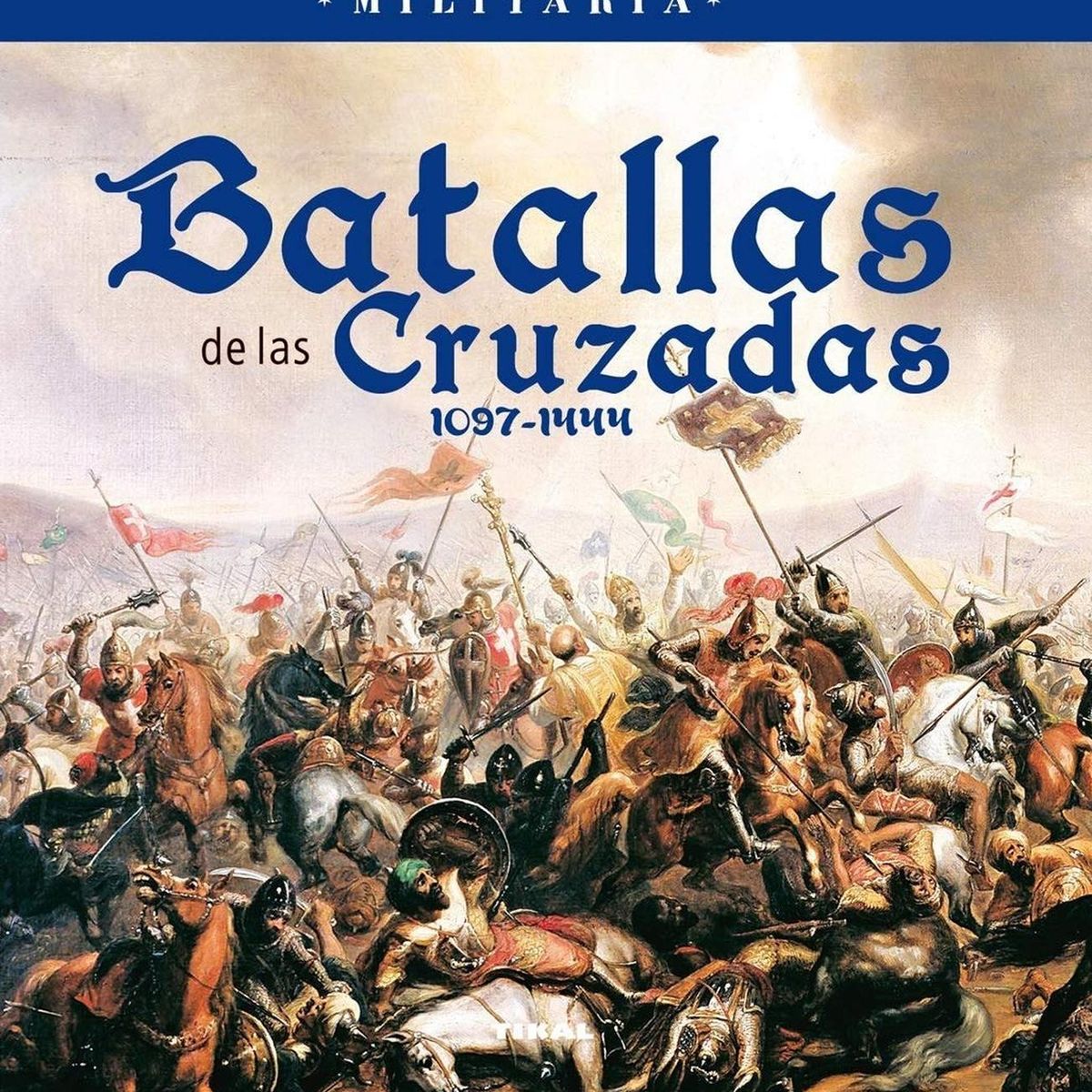 SUSAETA - Batallas De Las Cruzadas. Militaria