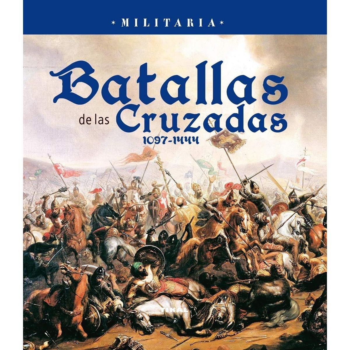 SUSAETA - Batallas De Las Cruzadas. Militaria