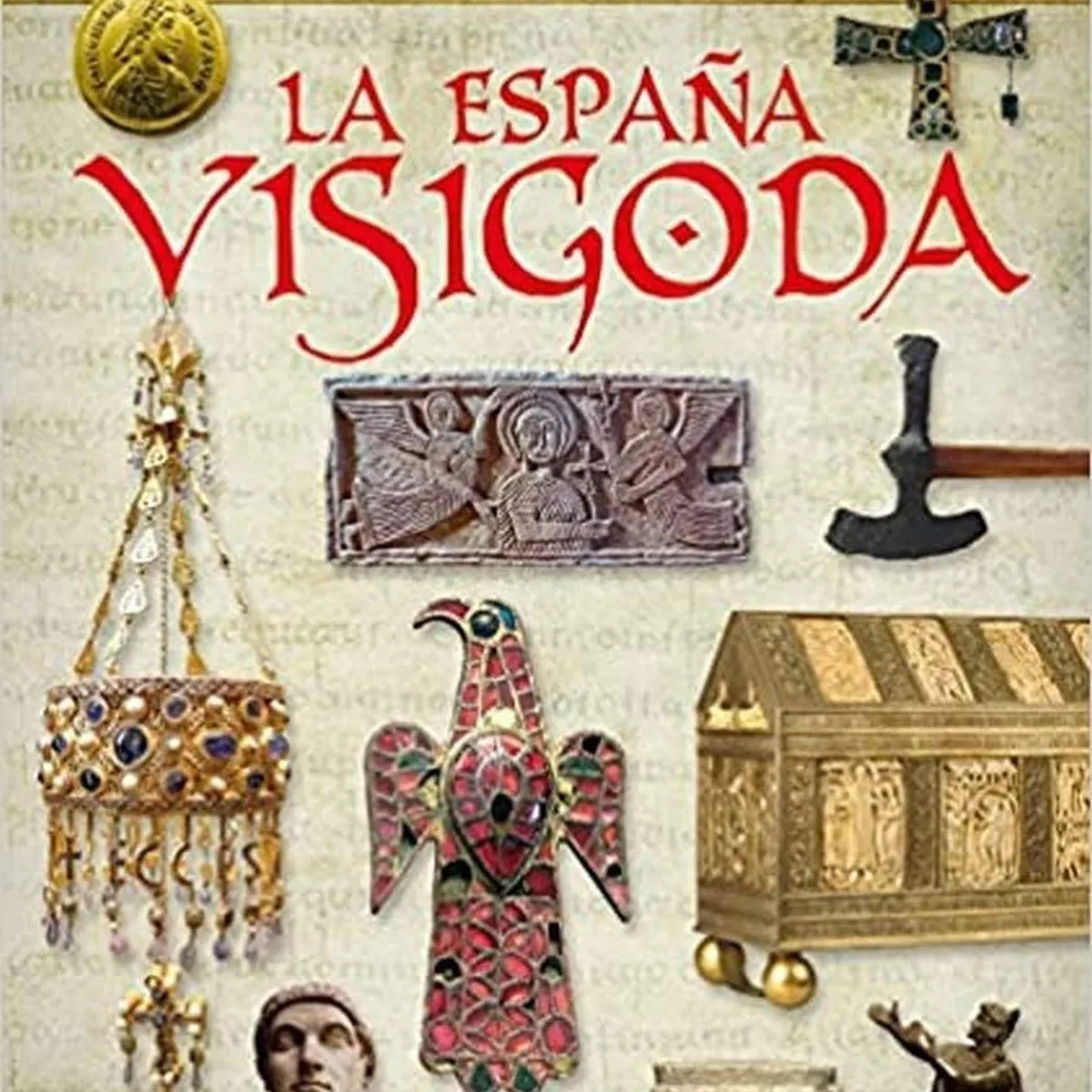 SUSAETA - Atlas Ilustrado De La España Visigoda