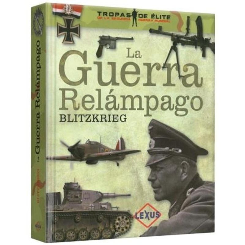 SUSAETA - La Guerra Relámpago. Blitzkrieg. Tropas De Élite