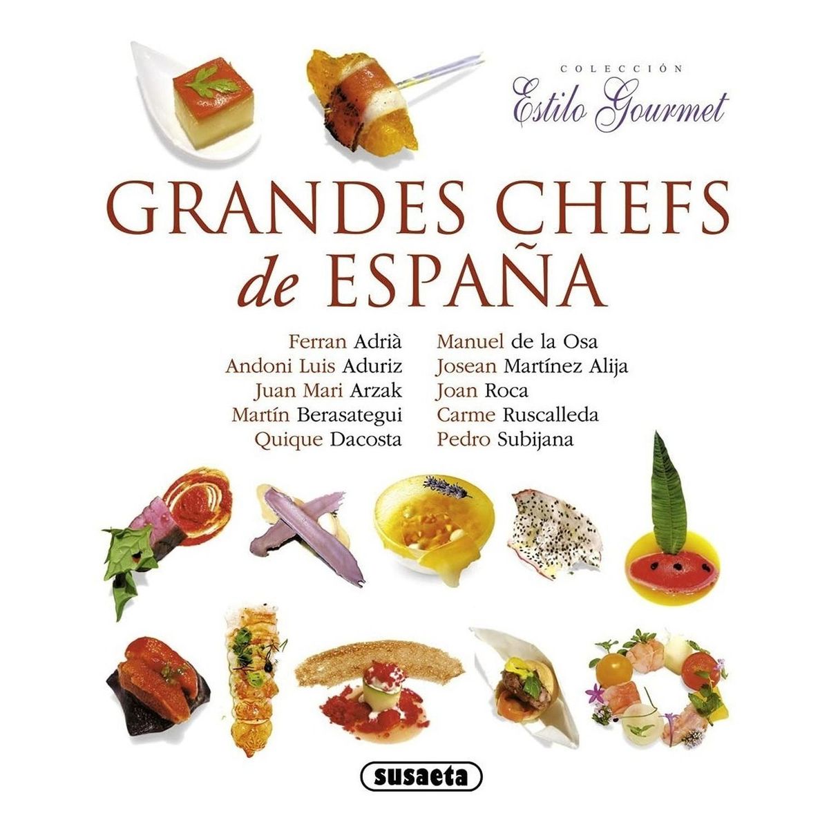 SUSAETA - Estilo Gourmet - Grandes Chefs De España
