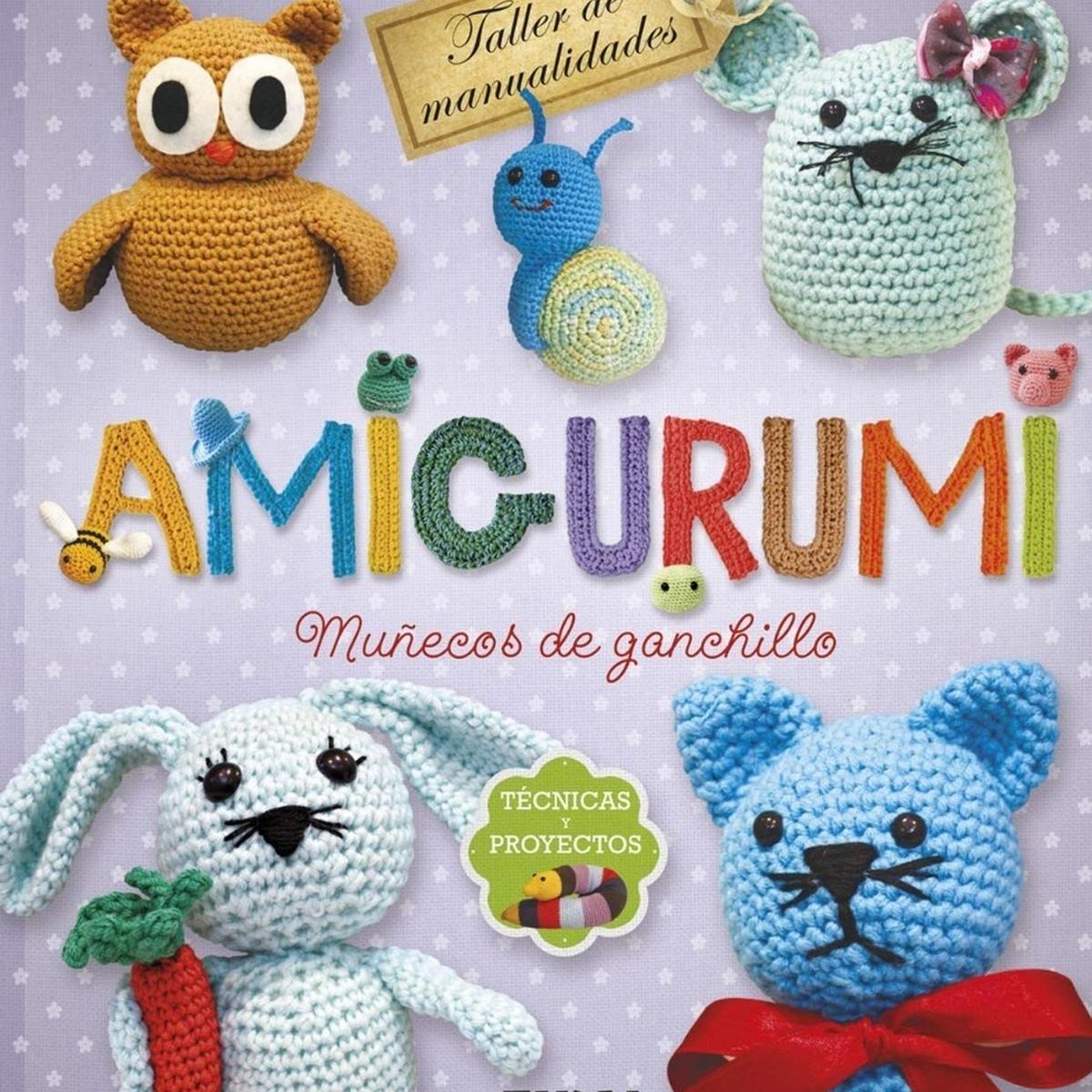 SUSAETA - Amigurumi. Muñecos De Ganchillo. Técnicas Y Proyectos (t.d)