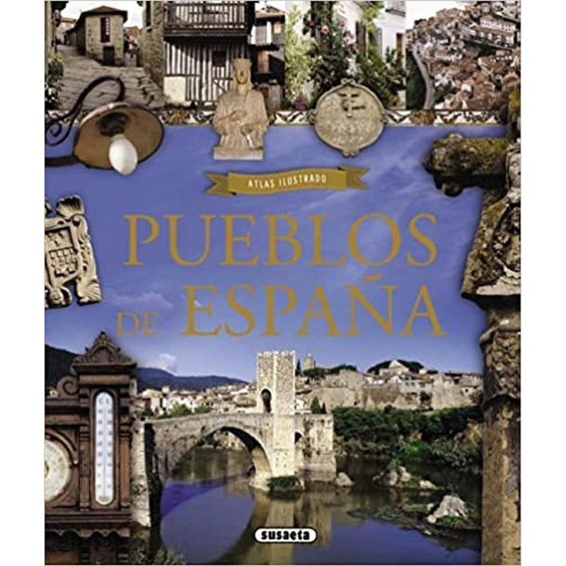 SUSAETA - Atlas Ilustrado Pueblos De España