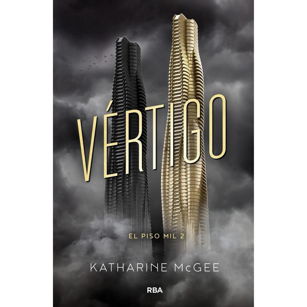 RBA - Vértigo. El Piso Mil 2. Katharine Mcgee